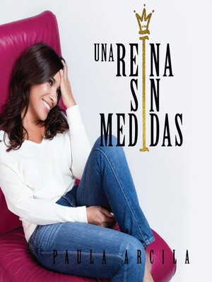 cover image of Una reina sin medidas